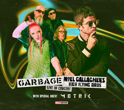 Garbage & Noel Gallagher's High Flying Birds